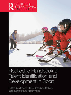 cover image of Routledge Handbook of Talent Identification and Development in Sport